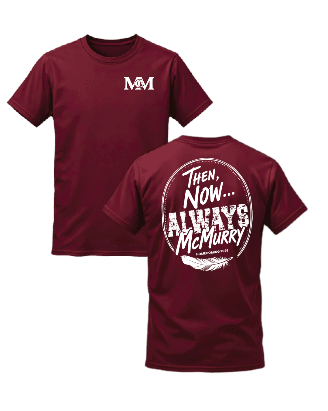 McMurry Homecoming 2026 maroon T-shirt